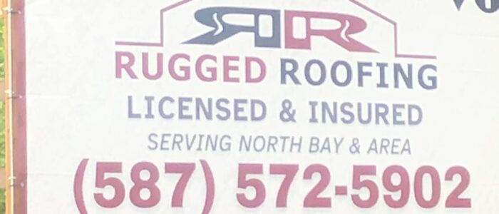 Rugged Roofing Billboard outside of North Bay Ontario